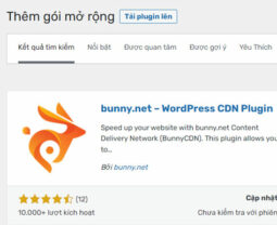 Vào mục Plugin, chọn Cài mới và tìm kiếm từ khóa bunny để tải về plugin "bunny.net – WordPress CDN Plugin"