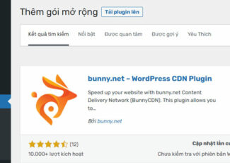 Vào mục Plugin, chọn Cài mới và tìm kiếm từ khóa bunny để tải về plugin "bunny.net – WordPress CDN Plugin"